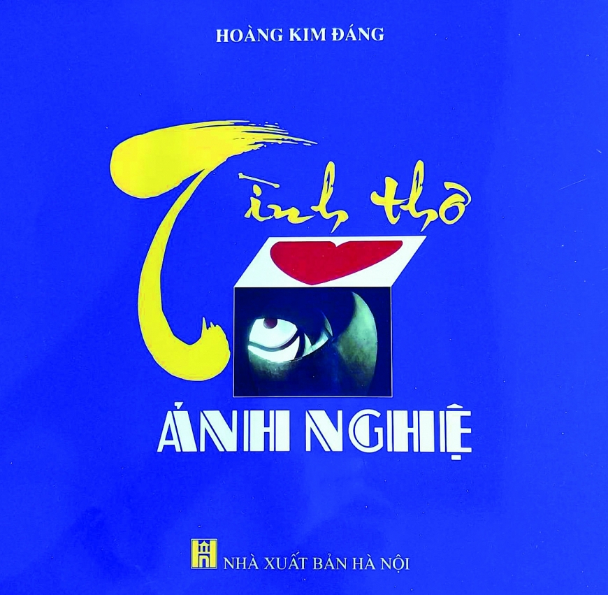 Nghệ sĩ nhiếp ảnh Hoàng Kim Đáng: Đa tài, đa cảm, đa đoan  và luôn chạy đua với thời gian