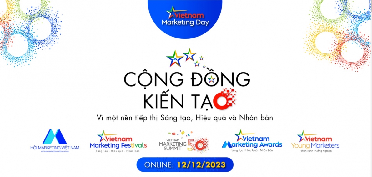 Vietnam Marketing Day 2023: Cộng đồng kiến tạo vì một nền tiếp thị “Sáng tạo - Hiệu quả - Nhân bản”