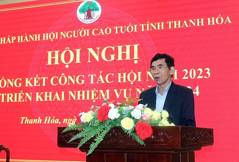 Hội NCT tỉnh Thanh Hóa tổng kết công tác Hội, triển khai nhiệm vụ năm 2024
