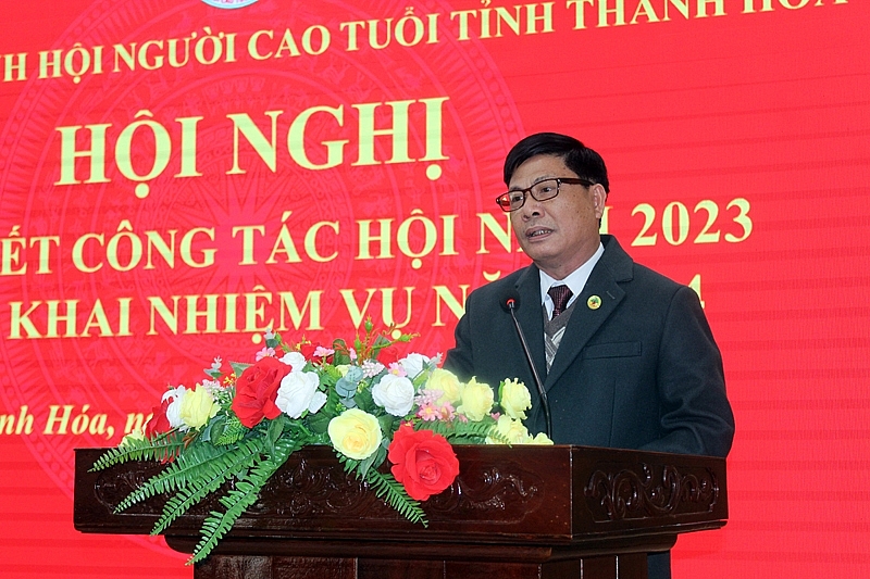 Hội NCT tỉnh Thanh Hóa tổng kết công tác Hội, triển khai nhiệm vụ năm 2024