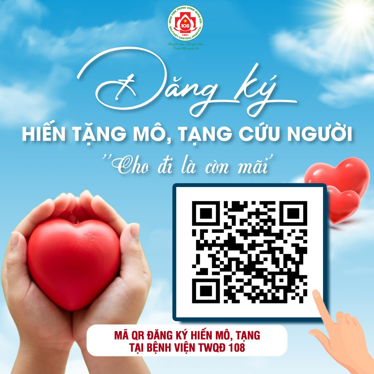 Bệnh viện Trung ương Quân đội 108: Đăng ký hiến mô, tạng cứu người – Cho đi là còn mãi
