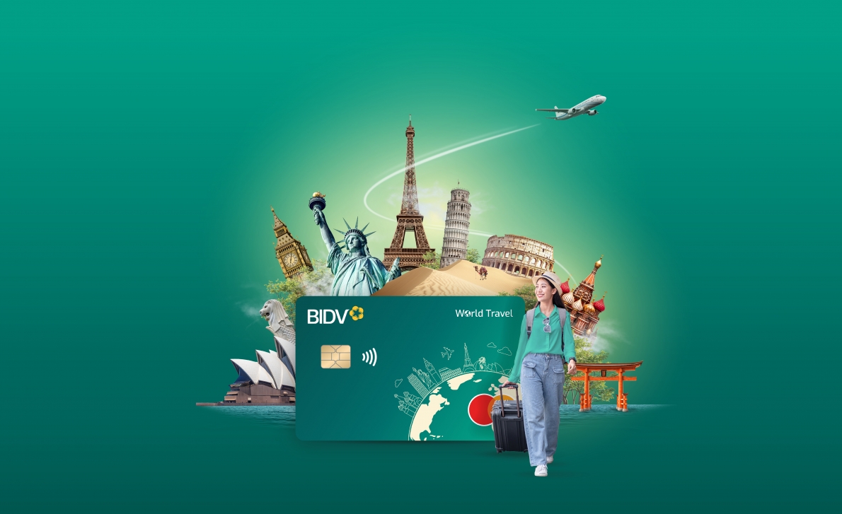 BIDV Mastercard World Travel - Chìa khóa để sống phong cách và khám phá thế giới