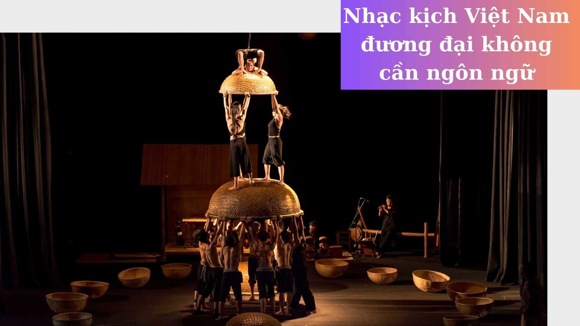 À Ố Show: Câu chuyện tre Việt trên sân khấu thế giới