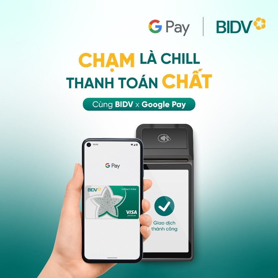 BIDV triển khai dịch vụ thanh toán Google Pay cho thẻ Visa