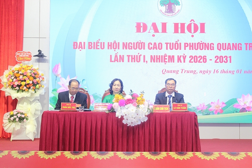 Đại hội đại biểu Hội NCT phường Quang Trung lần thứ I, nhiệm kỳ 2026-2031