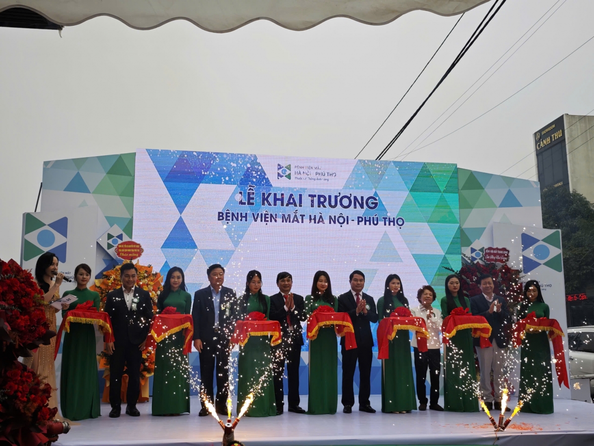 Phú Thọ: Khai trương Bệnh viện mắt Hà Nội- Phú Thọ