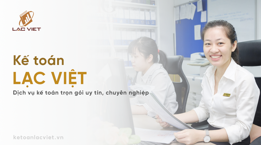 Kế toán Lạc Việt - Giải pháp kế toán trọn gói và pháp lý cho doanh nghiệp