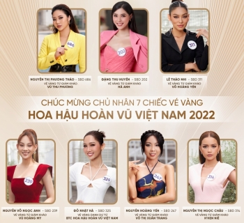 Lộ diện chủ nhân của 7 tấm ‘vé vàng’ Hoa hậu Hoàn vũ Việt Nam 2022