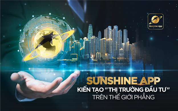 Đầu tư tr&ecirc;n Sunshine App đang trở th&agrave;nh k&ecirc;nh đầu tư hấp dẫn bậc nhất trong m&ugrave;a dịch Covid-19.
