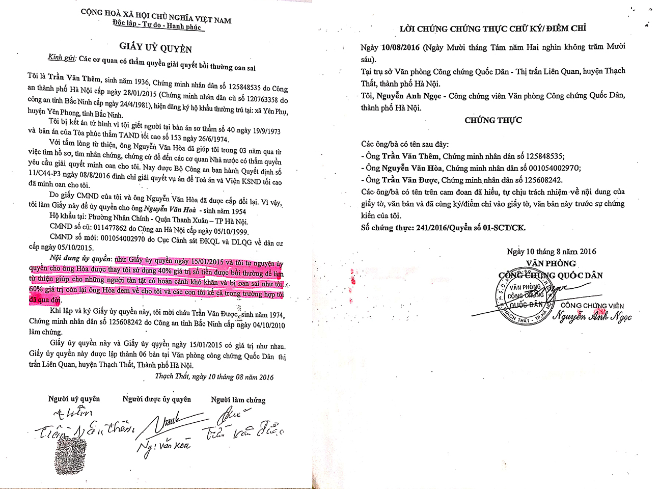 Giấy ủy quyền ng&agrave;y 10/8/2016, c&oacute; nội dung ủy quyền cho &ocirc;ng H&ograve;a sử dụng 40% số tiền bồi thường để l&agrave;m từ thiện v&agrave; gi&uacute;p đỡ oan sai