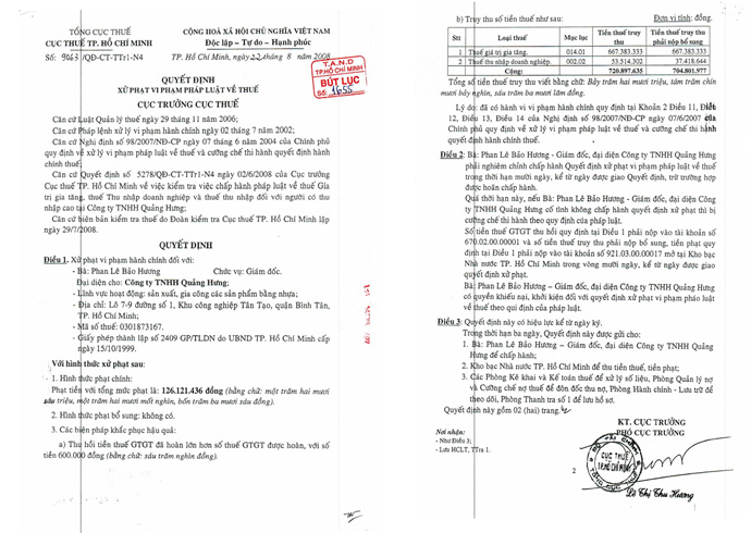 : T&agrave;i liệu chứng minh việc v&igrave; dựa v&agrave;o c&aacute;c b&aacute;o c&aacute;o sai lệch như đ&atilde; được giải tr&igrave;nh ở c&aacute;c phần tr&ecirc;n m&agrave; từ đ&oacute; đ&atilde; khiến cho L&atilde;nh đạo Cục thuế chỉ đưa ra một &ldquo;Quyết định xử phạt vi phạm ph&aacute;p luật về thuế số: 9063/QĐ-CT-TTr1-N4 ng&agrave;y 22/8/2008&rdquo; (hơn 700 triệu đồng/hơn 14 tỉ đồng phải nộp