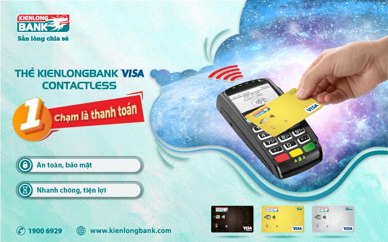 1.Ng&acirc;n h&agrave;ng Ki&ecirc;n Long ra mắt thẻ thanh to&aacute;n quốc tế kh&ocirc;ng tiếp x&uacute;c với nhiều ưu điểm vượt trội