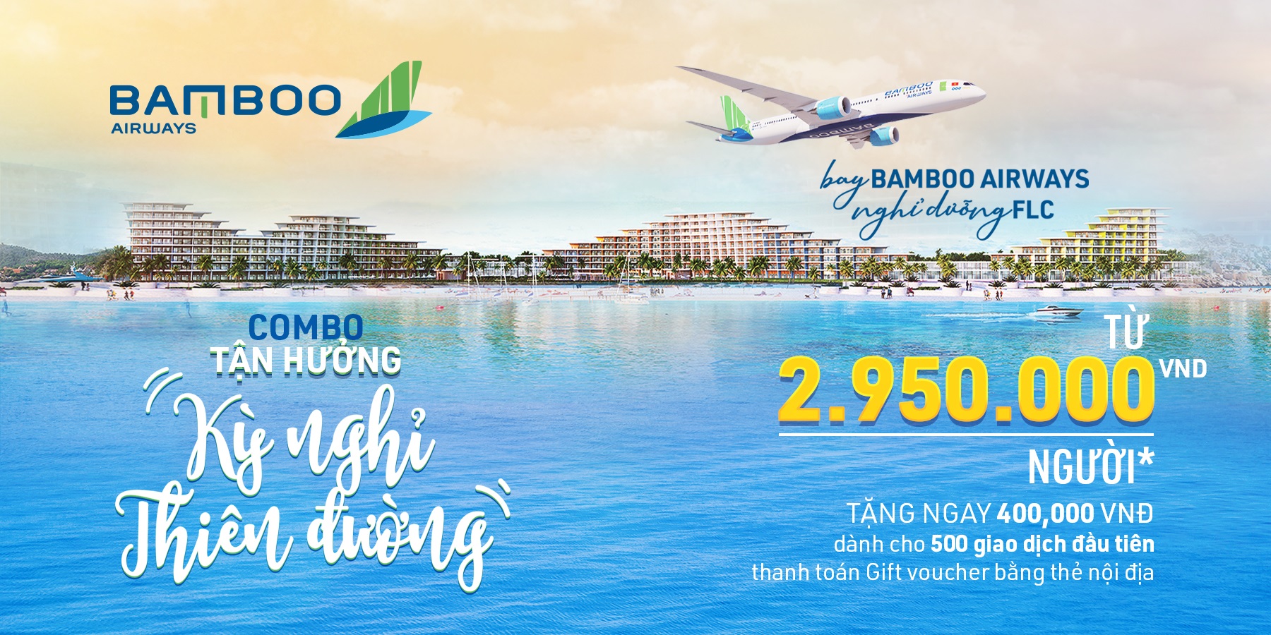 Combo 'Tận hưởng kỳ nghỉ thi&ecirc;n đường' của Bamboo Airways