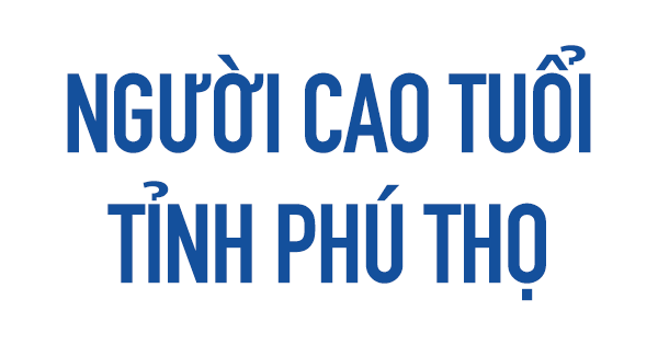 nguoi cao tuoi tinh phu tho