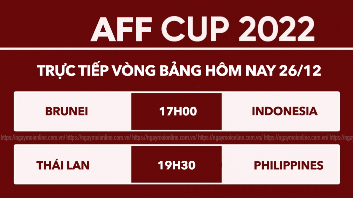 Link xem trực tiếp AFF Cup hôm nay 26/12