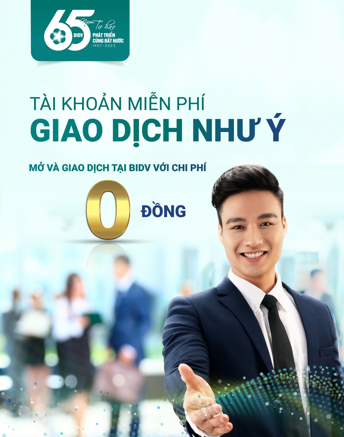 “Tài khoản miễn phí – Giao dịch như ý” với BIDV