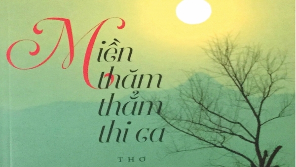 Trịnh Đình Lộ và  “Miền thăm thẳm thi ca”