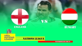 Xem trực tiếp Anh vs Hungary, 01h45 ngày 15/6, UEFA Nations League trên kênh nào?