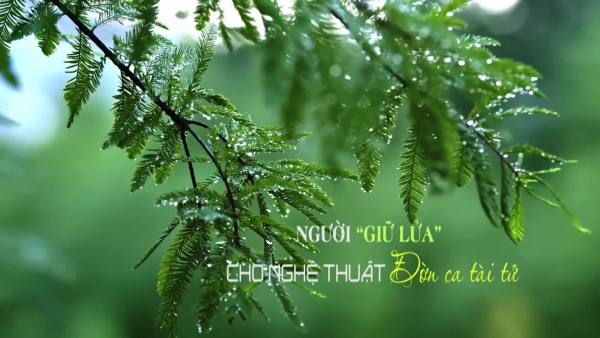 Giữ lửa cho nghệ thuật đờn ca tài tử