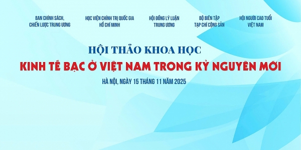 VIDEO TOÀN CẢNH - Hội thảo khoa học “Kinh tế bạc ở Việt Nam trong kỷ nguyên mới”