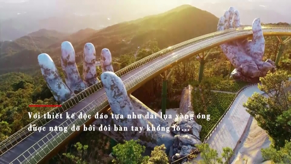Chuyện kể về cây cầu đã làm nên biểu tượng mới của du lịch Việt Nam