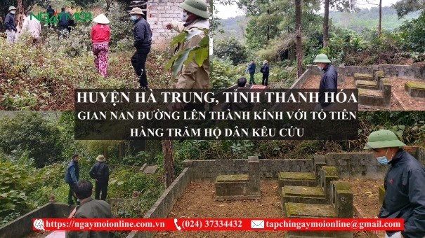 Huyện Hà Trung, tỉnh Thanh Hóa: Gian nan đường lên thành kính với tổ tiên, hàng trăm hộ dân kêu cứu